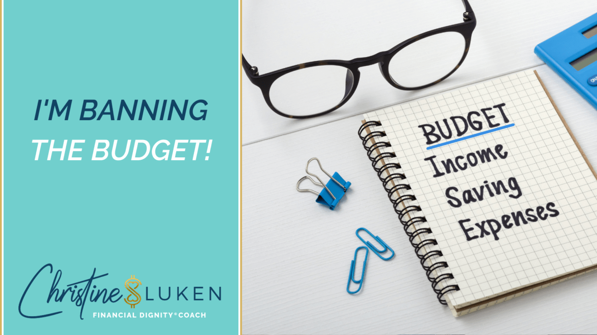 I am banning the budget in favor of a prosperity plan