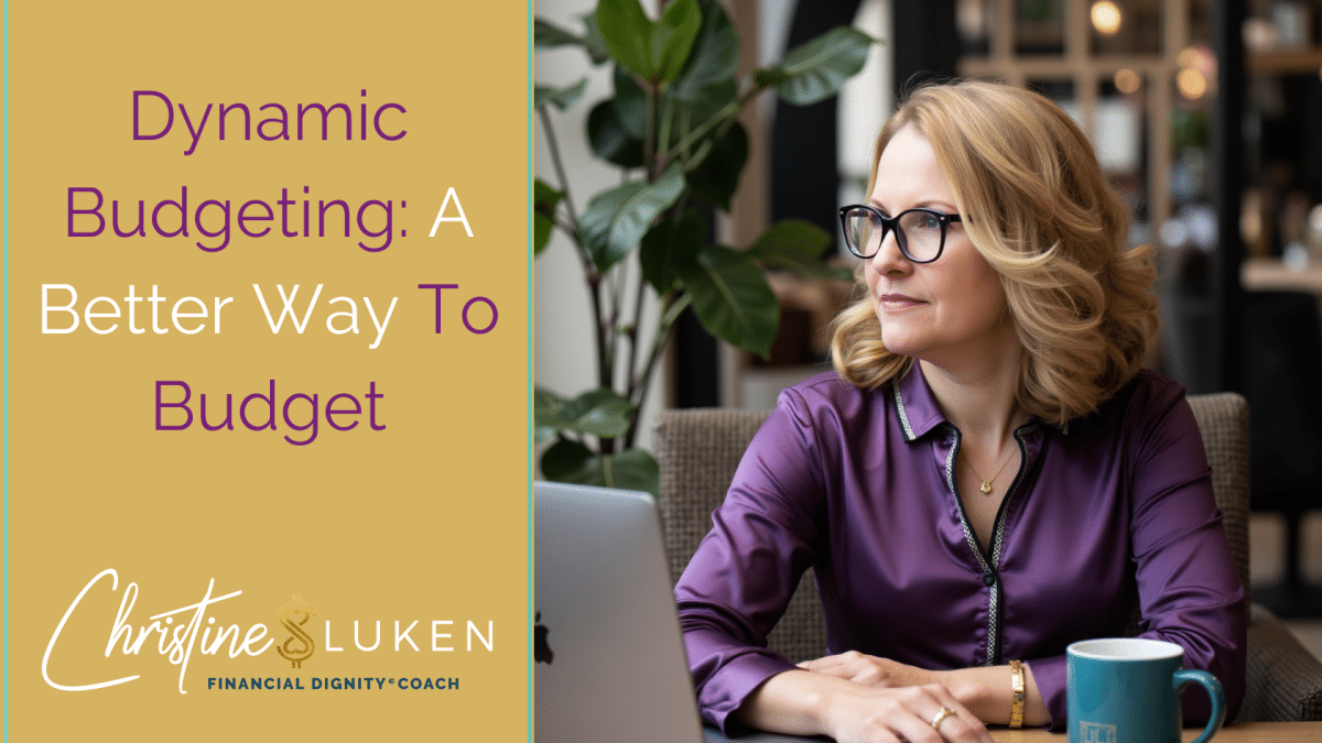 Dynamic Budgeting: A Better Way to Budget