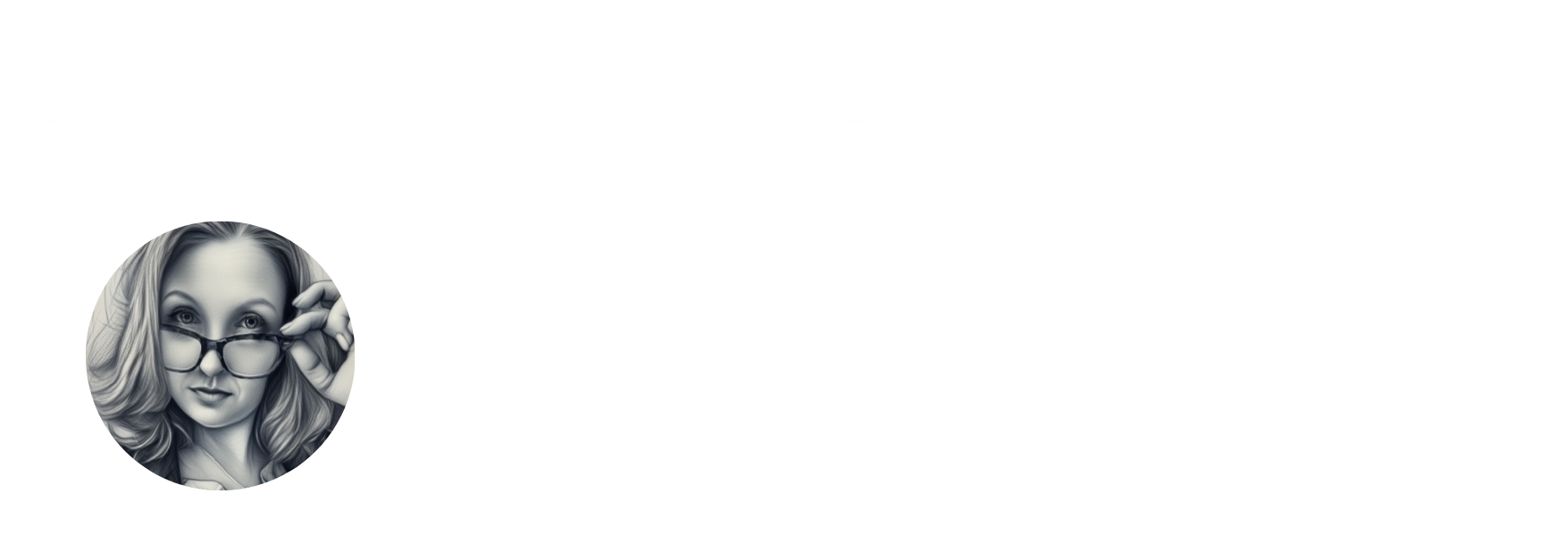 Emma the Emotional Money Coach Your AI Money Coach for Chatgpt