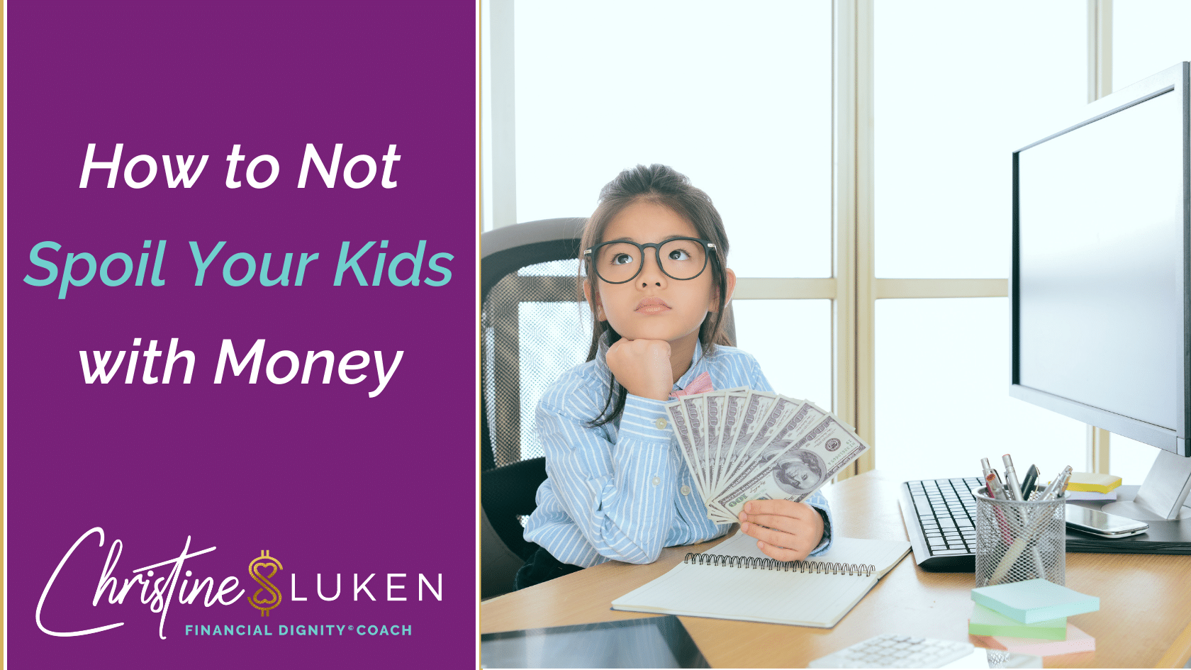 How to Not Spoil Your Kids With Money