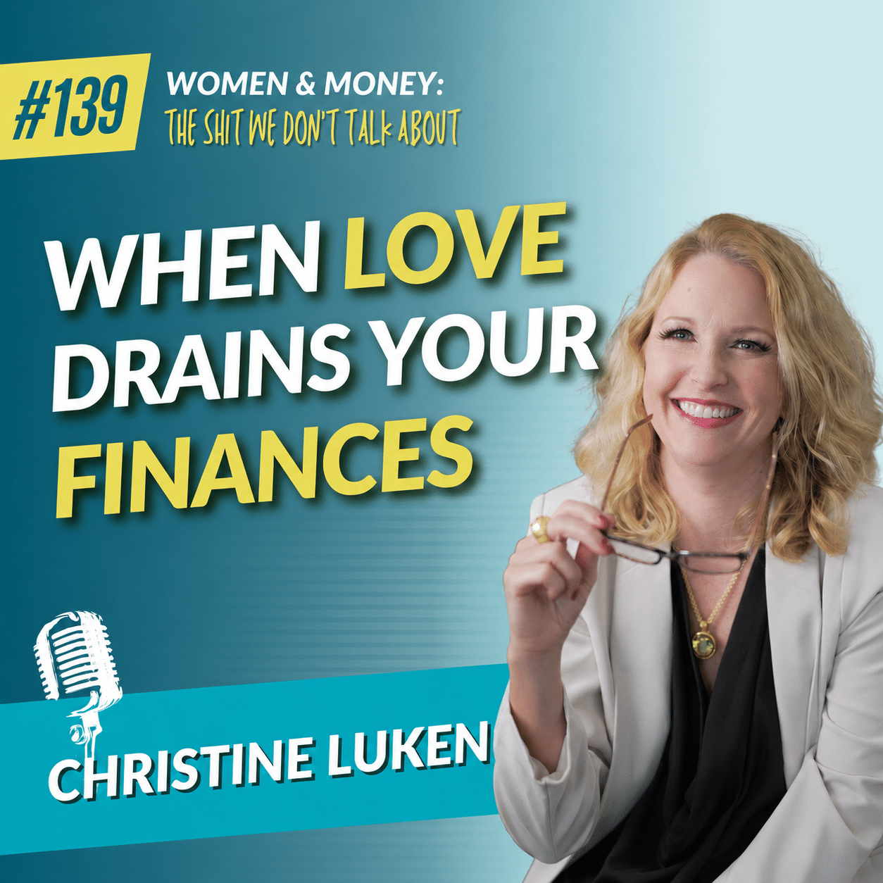 When Love Drains Your Finances Christine Luken guest podcast appearance